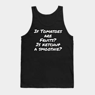 Is Ketchup A Smoothie Tank Top